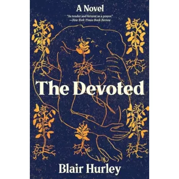 The Devoted: A Novel - Blair Hurley-image