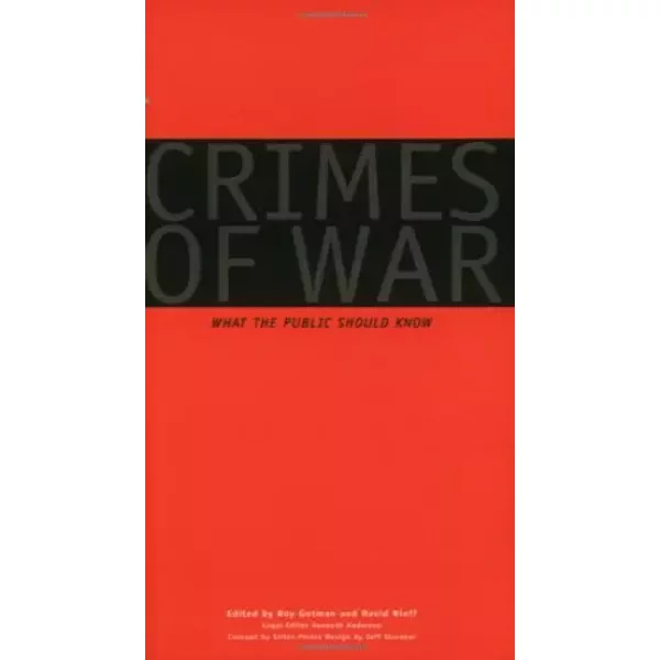 CRIMES OF WAR.: What the public should know - Roy Gutman, David Rieff