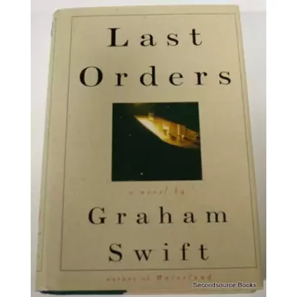 Last Orders - Graham Swift