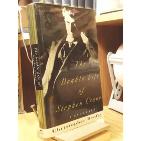 The Double Life Of Stephen Crane: A Biography - Christopher Benfey-image