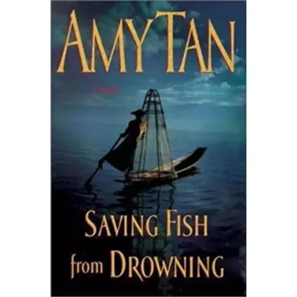 Saving Fish From Drowning - Amy Tan-image