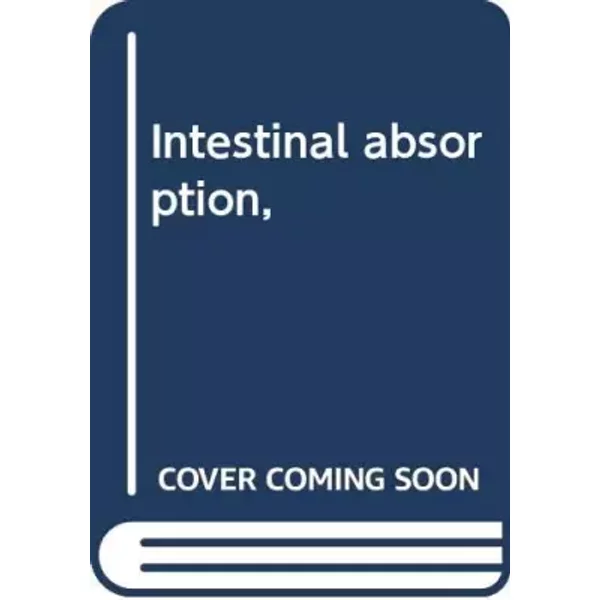 Intestinal absorption, - David Henry Smyth