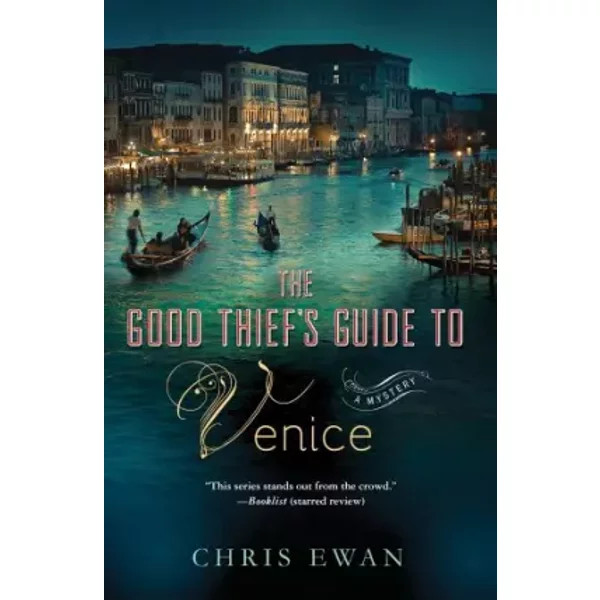 The Good Thief's Guide to Venice: A Mystery - Chris Ewan
