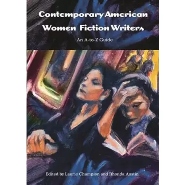 Contemporary American Women Fiction Writers: An A-To-Z Guide-image