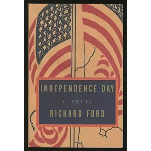 Independence Day. - Richard. Ford