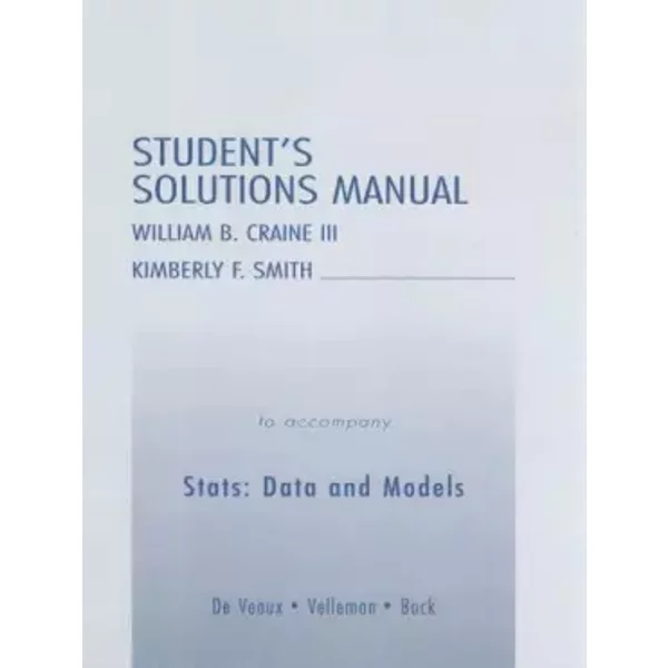 Student's Solutions Manual to Accompany Stats: Data and Models - Richard D. de Veaux