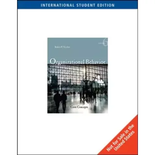 Organizational Behavior: Core Concepts - Robert P. Vecchio