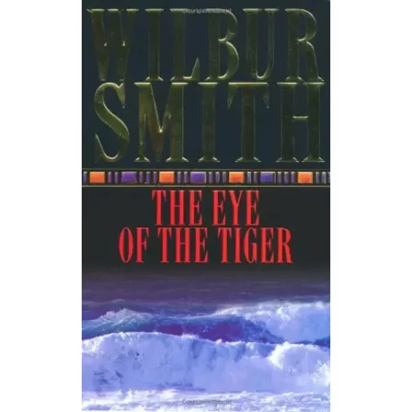 The Eye Of The Tiger - Wilbur Smith-image