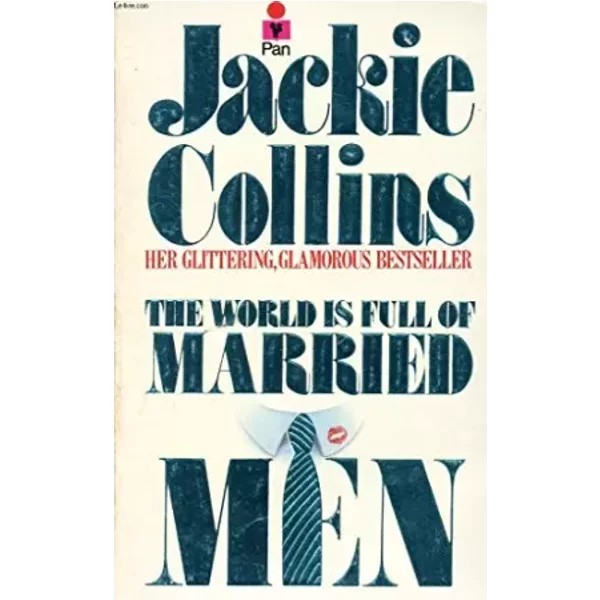World Is Full of Married Men - Jackie Collins