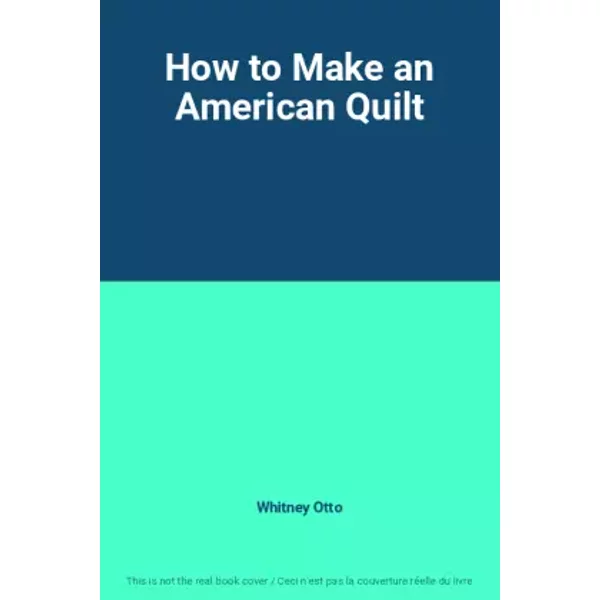 How To Make An American Quilt - Whitney Otto-image