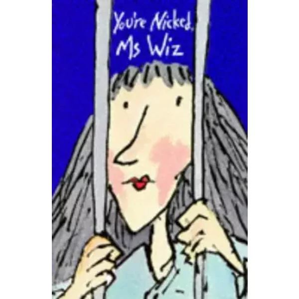 You're Nicked Ms Wiz - Terence Blacker-image