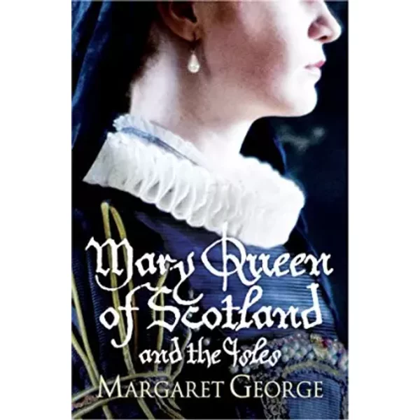 Mary Queen Of Scotland And The Isles - Margaret George-image