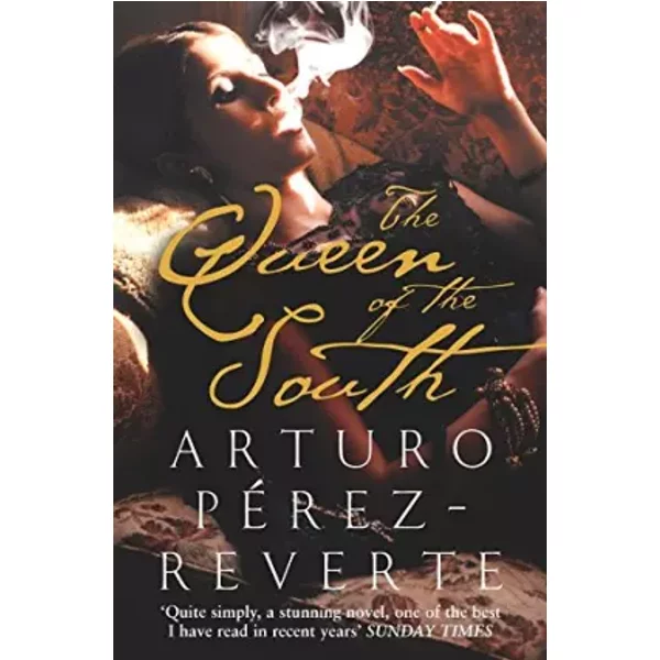 The Queen of the South - Arturo Perez-Reverte