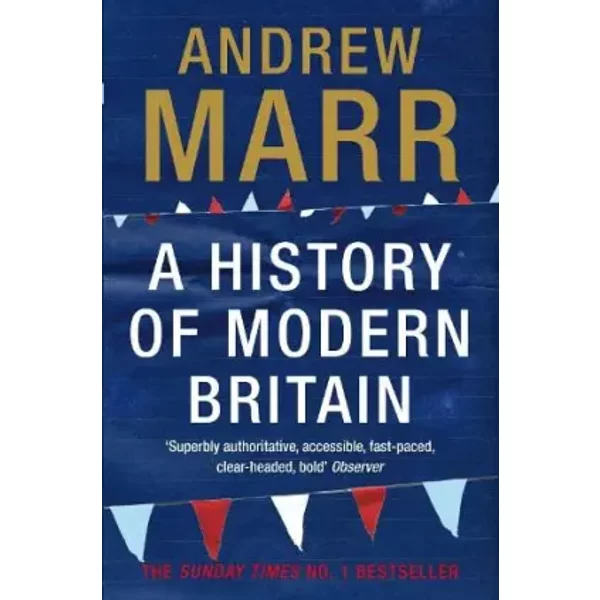 A History Of Modern Britain - Andrew Marr-image