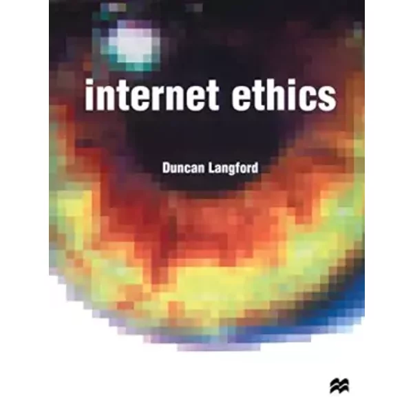 Internet Ethics - Duncan Langford