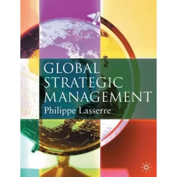 Global Strategic Management - Philippe Lasserre-image