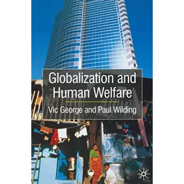 Globalisation and Human Welfare - Vic George