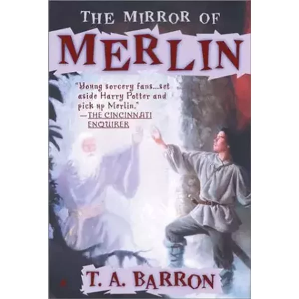 The Mirror of Merlin - T. A. Barron