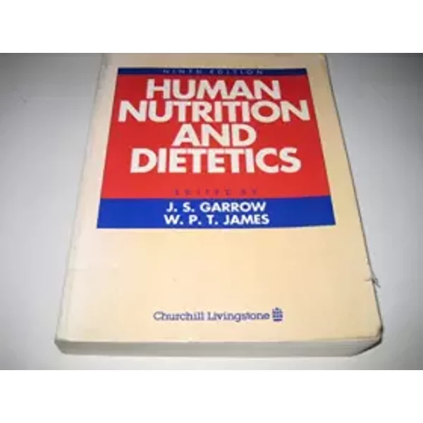 Human Nutrition and Dietetics - J.S. Garrow