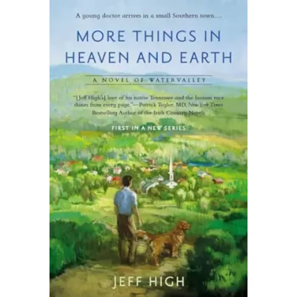 More Things In Heaven And Earth: A Novel Of Watervalley - Jeff High-image