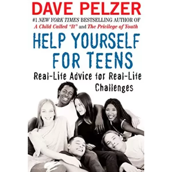 Help Yourself For Teens: Real-Life Advice For Real-Life Challenges - Dave Pelzer-image