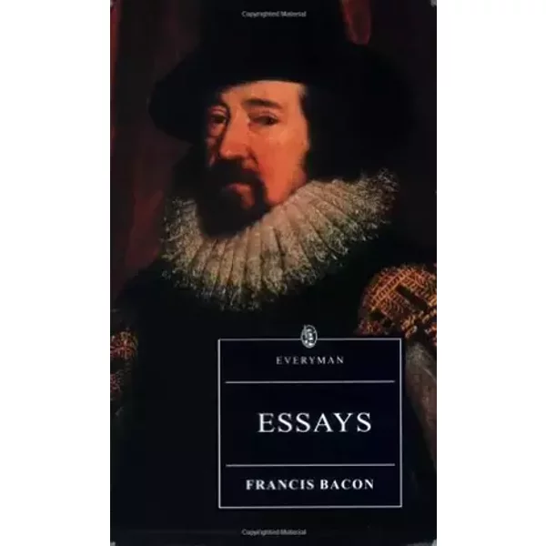 Essays (Everyman's Library) - Francis Bacon