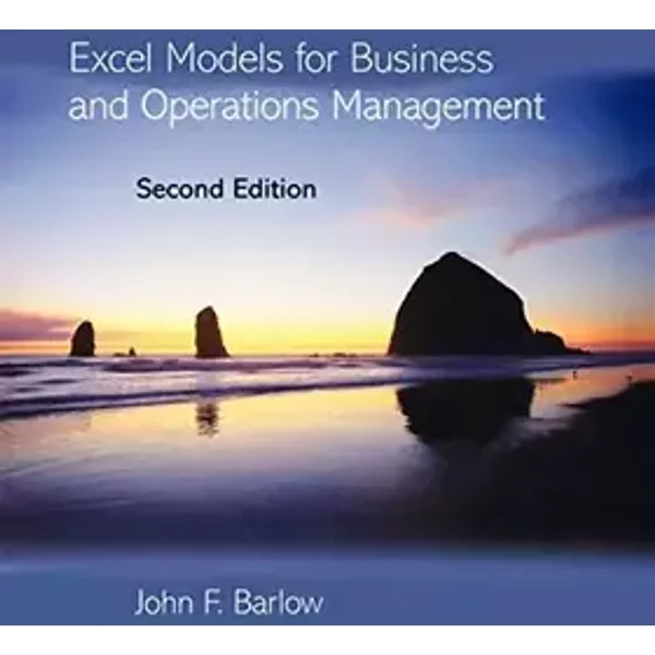 Excel Models for Business and Operations Management - John Barlow
