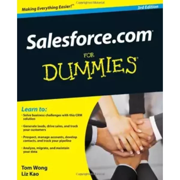 Salesforce.com For Dummies - Tom Wong, Liz Kao