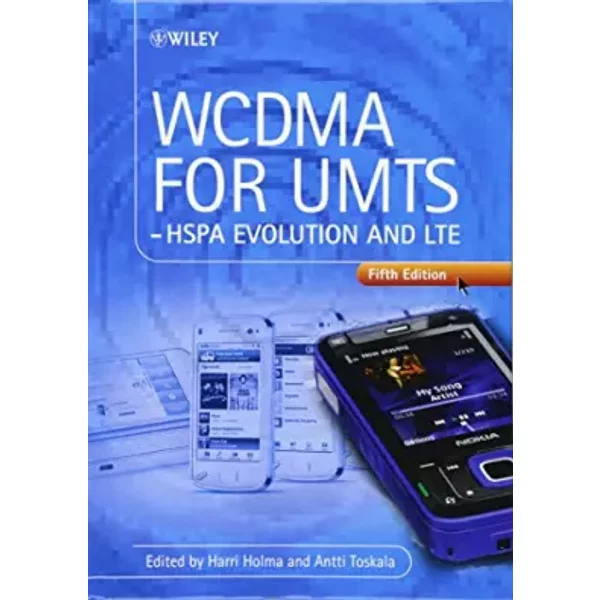 WCDMA for UMTS: HSPA Evolution and LTE - Harri Holma, Antti Toskala