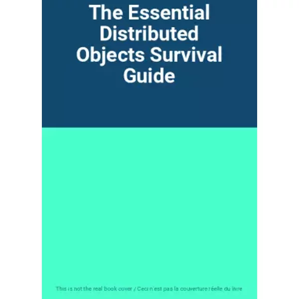 The Essential Distributed Objects Survival Guide-image