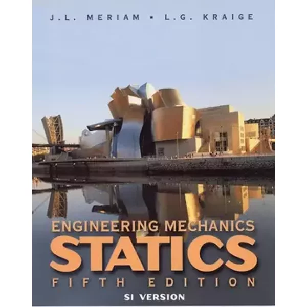 Engineering Mechanics: Statics - J. L. Meriam, L. G. Kraige