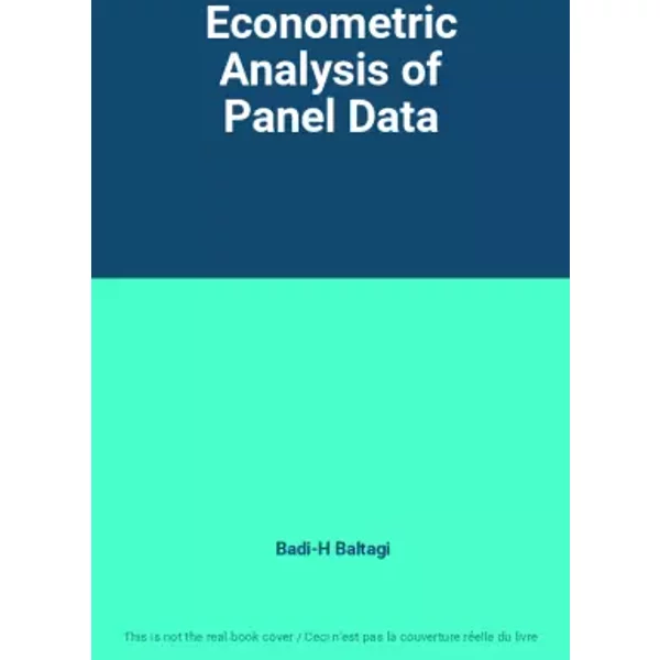 Econometric Analysis of Panel Data - Badi-H Baltagi