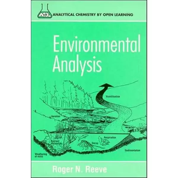 Environmental Analysis (Analytical Chemistry by Open Learning) - Roger N. Reeve