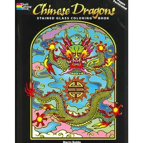 Chinese Dragons Stained Glass Coloring Book (Dover Stained Glass Coloring Book) - Marty Noble