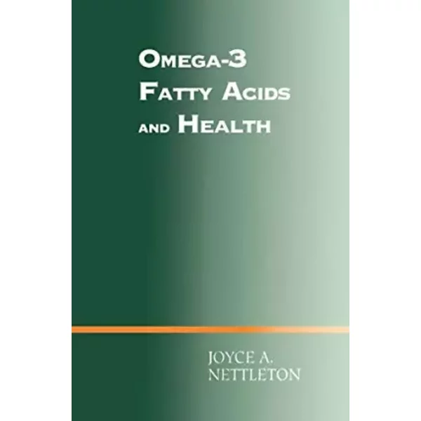 Omega-3 Fatty Acids and Health - Joyce A. Nettleton