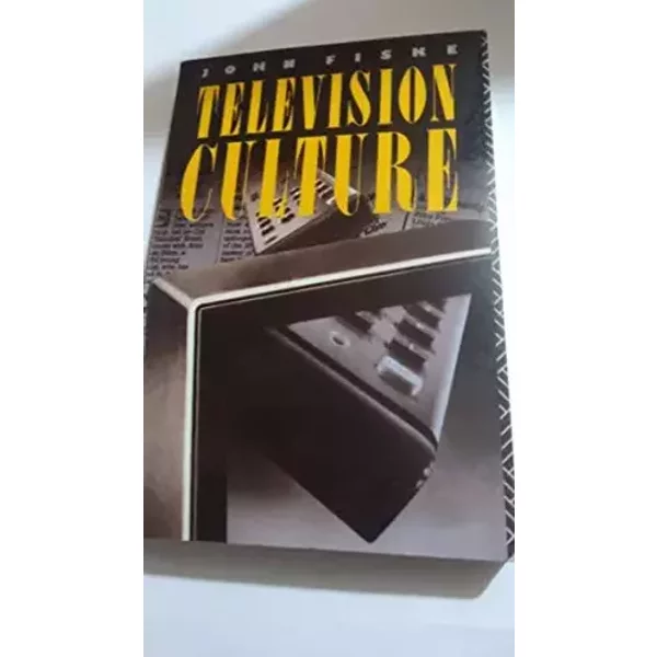 Television Culture (Studies in Communication Series) (Volume 3) - John Fiske