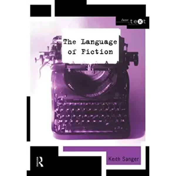 The Language of Fiction - Keith Sanger