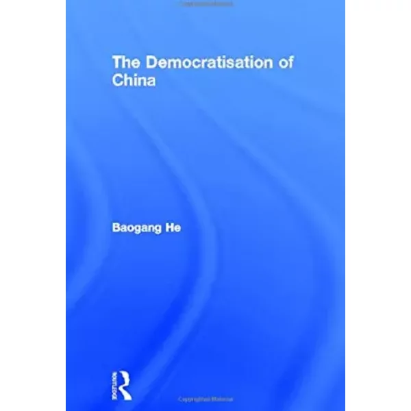 The Democratisation Of China (Routledge Studies On China In Transition) - Baogang He-image