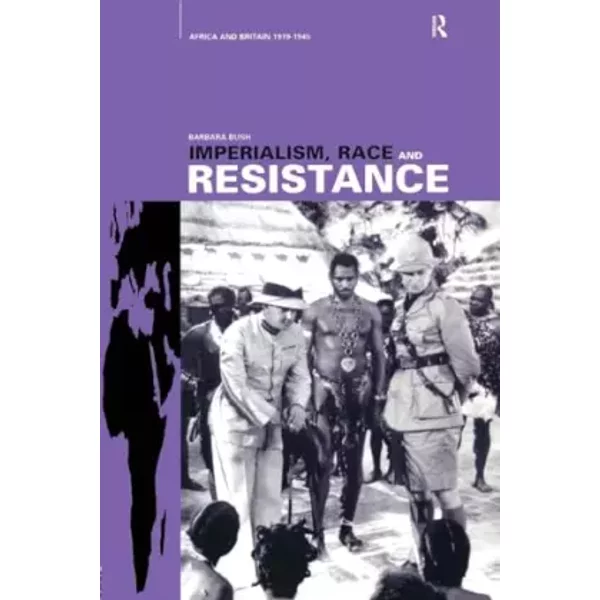 Imperialism, Race and Resistance - Barbara Bush