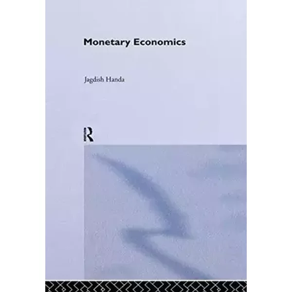 Monetary Economics - Jagdish Handa