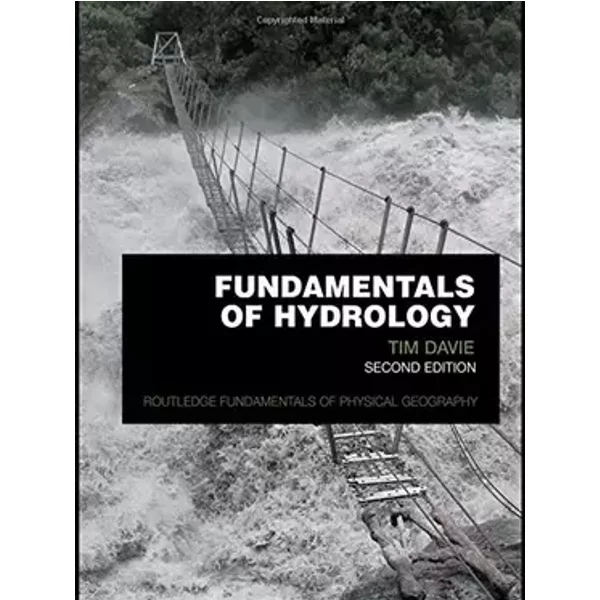 Fundamentals Of Hydrology (Routledge Fundamentals of Physical Geography) - Tim Davie