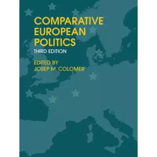 Comparative European Politics - Josep M. Colomer