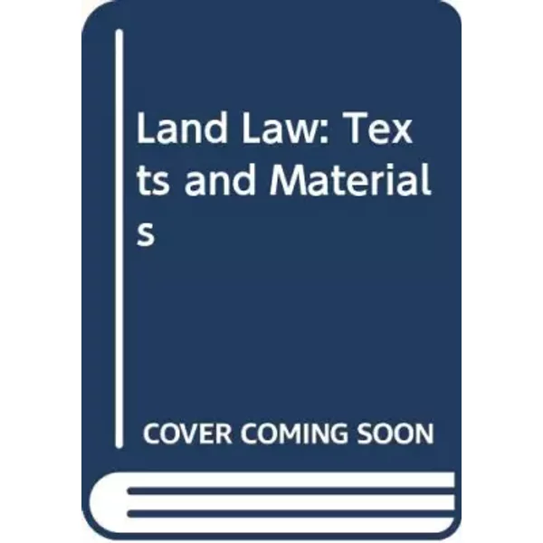 Land Law: Texts and Materials - N.P. Gravells