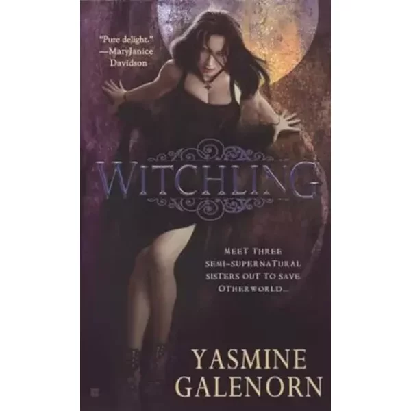 Witchling (Sisters of the Moon, Book 1) - Yasmine Galenorn