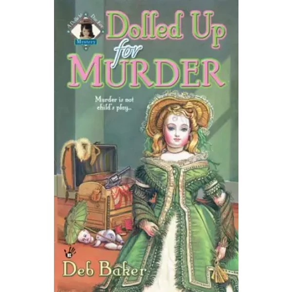 Dolled Up for Murder - Deb Baker