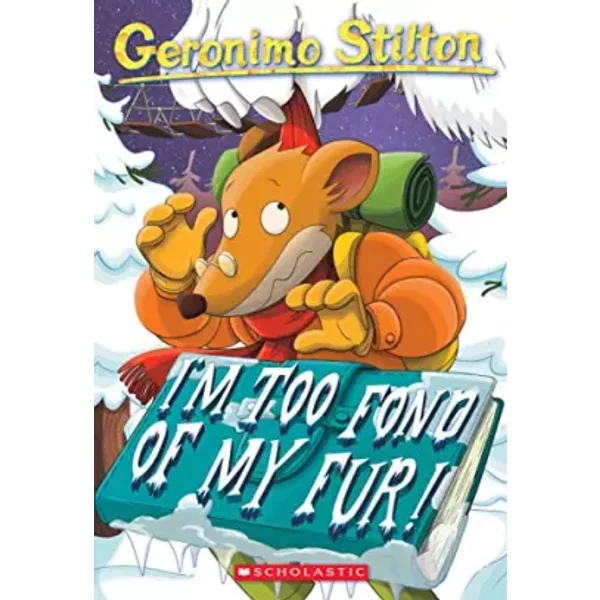 I'm Too Fond Of My Fur! (Geronimo Stilton #4) - Geronimo Stilton-image