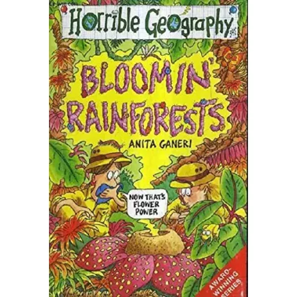 Bloomin' Rainforests - Anita Ganeri, Mike Phillips