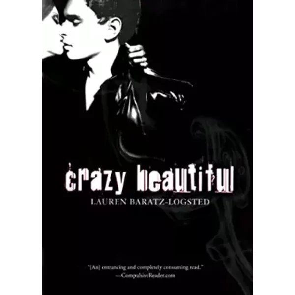 Crazy Beautiful - Lauren Baratz-Logsted