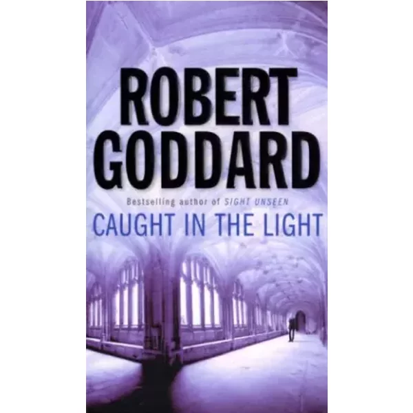 Caught In The Light - Robert Goddard-image