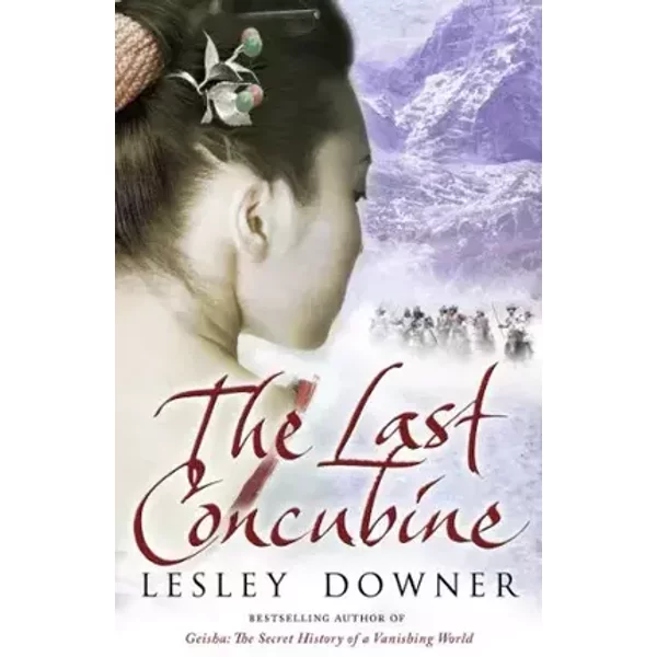 The Last Concubine: The Shogun Quartet, Book 2 - Lesley Downer